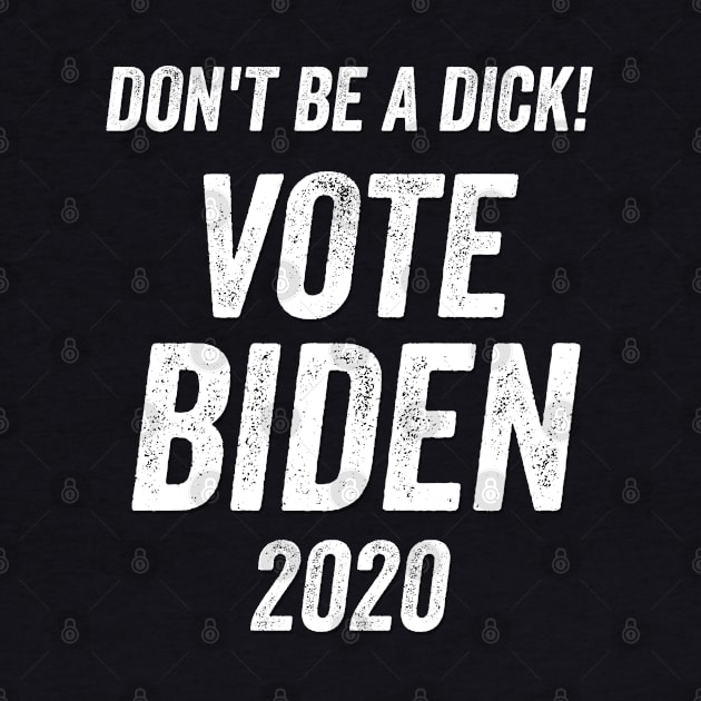 Vote Pro Biden Anti-Trump 2020 by Midlife50